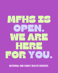 MFHS is open. We are here for you.